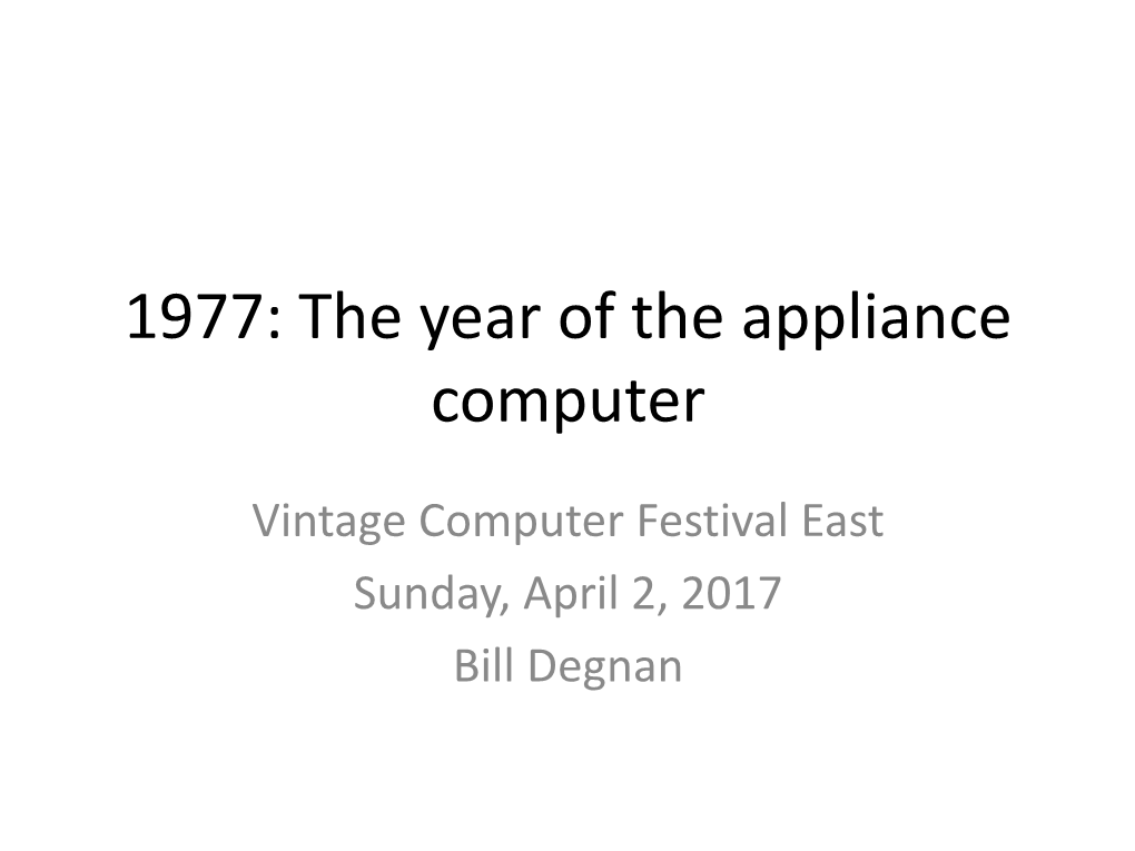 1977: the Year of the Appliance Computer