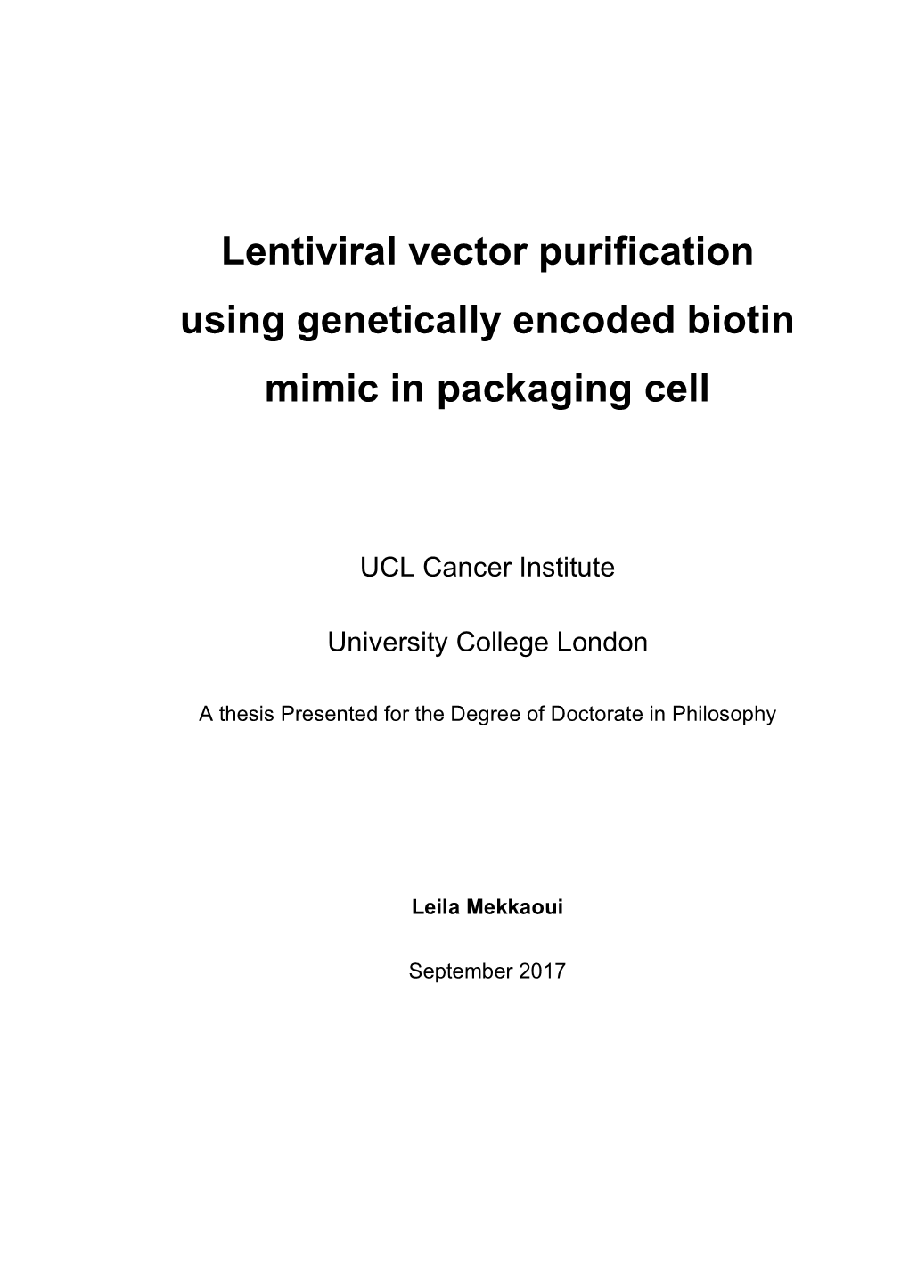 Lentiviral*Vector*Purification* Using*Genetically*Encoded*Biotin* Mimic*In*Packaging*Cell*