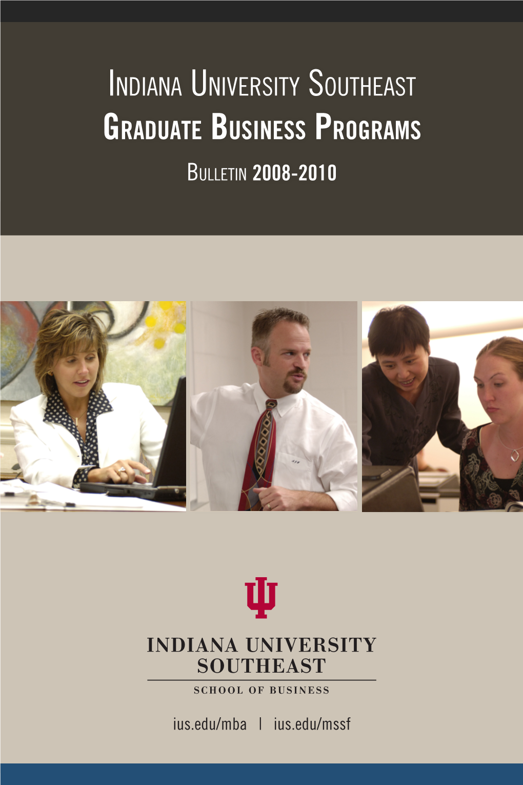 INDIANA UNIVERSITY SOUTHEAST GRADUATE Buslness PROGRAMS