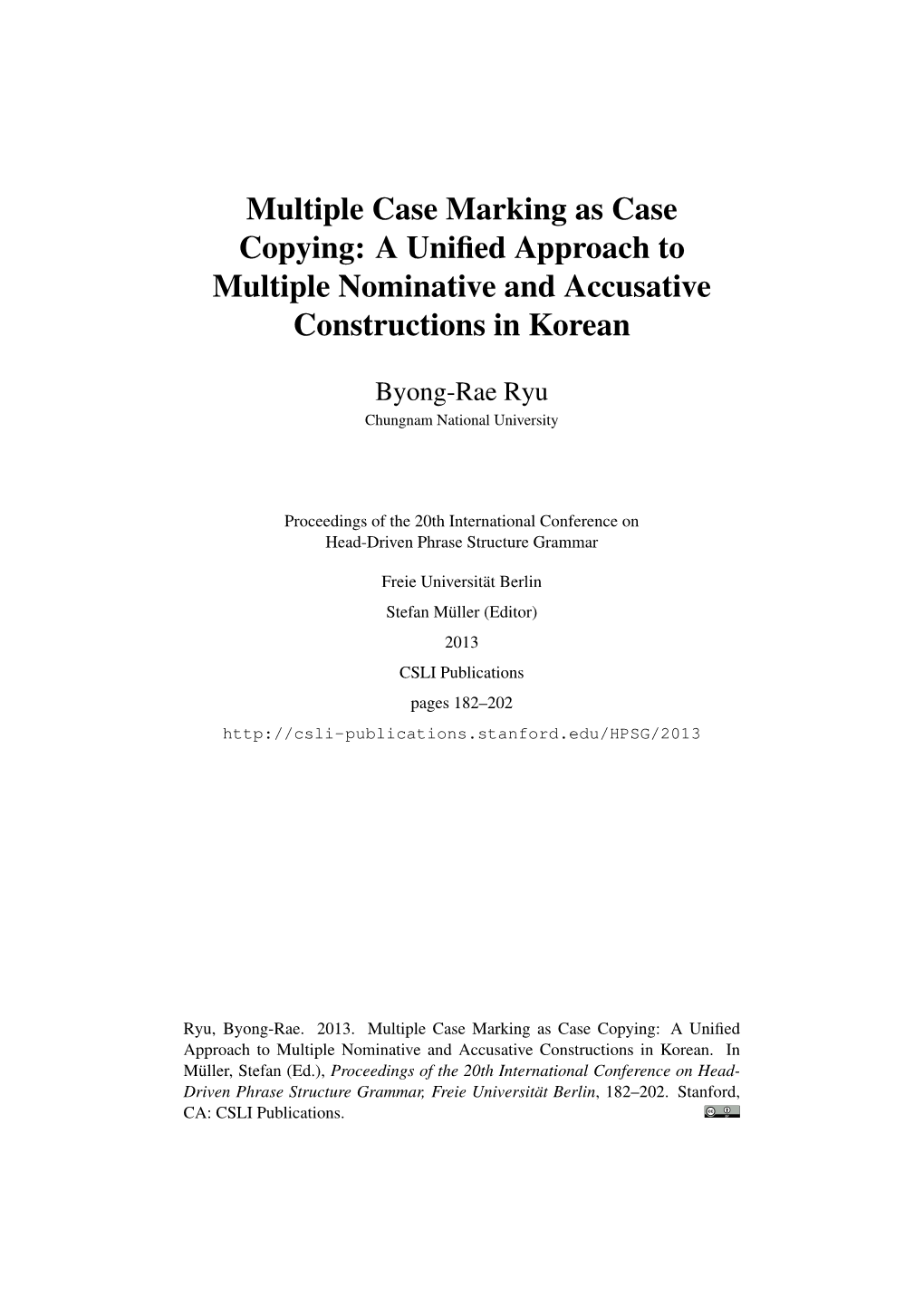 Multiple Case Marking As Case Copying: a Uniﬁed Approach to Multiple Nominative and Accusative Constructions in Korean