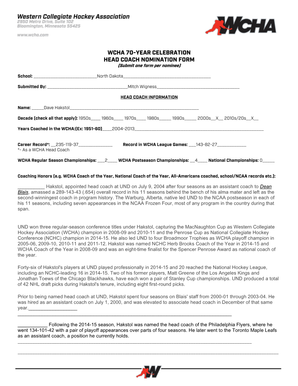 WCHA 70-YEAR CELEBRATION HEAD COACH NOMINATION FORM (Submit One Form Per Nominee)