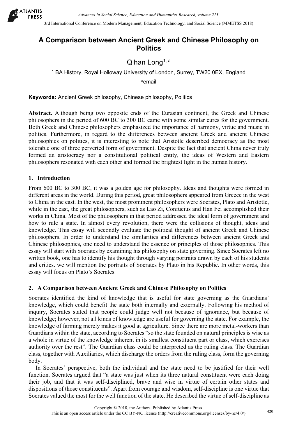 A Comparison Between Ancient Greek and Chinese Philosophy on Politics Qihan Long1, A