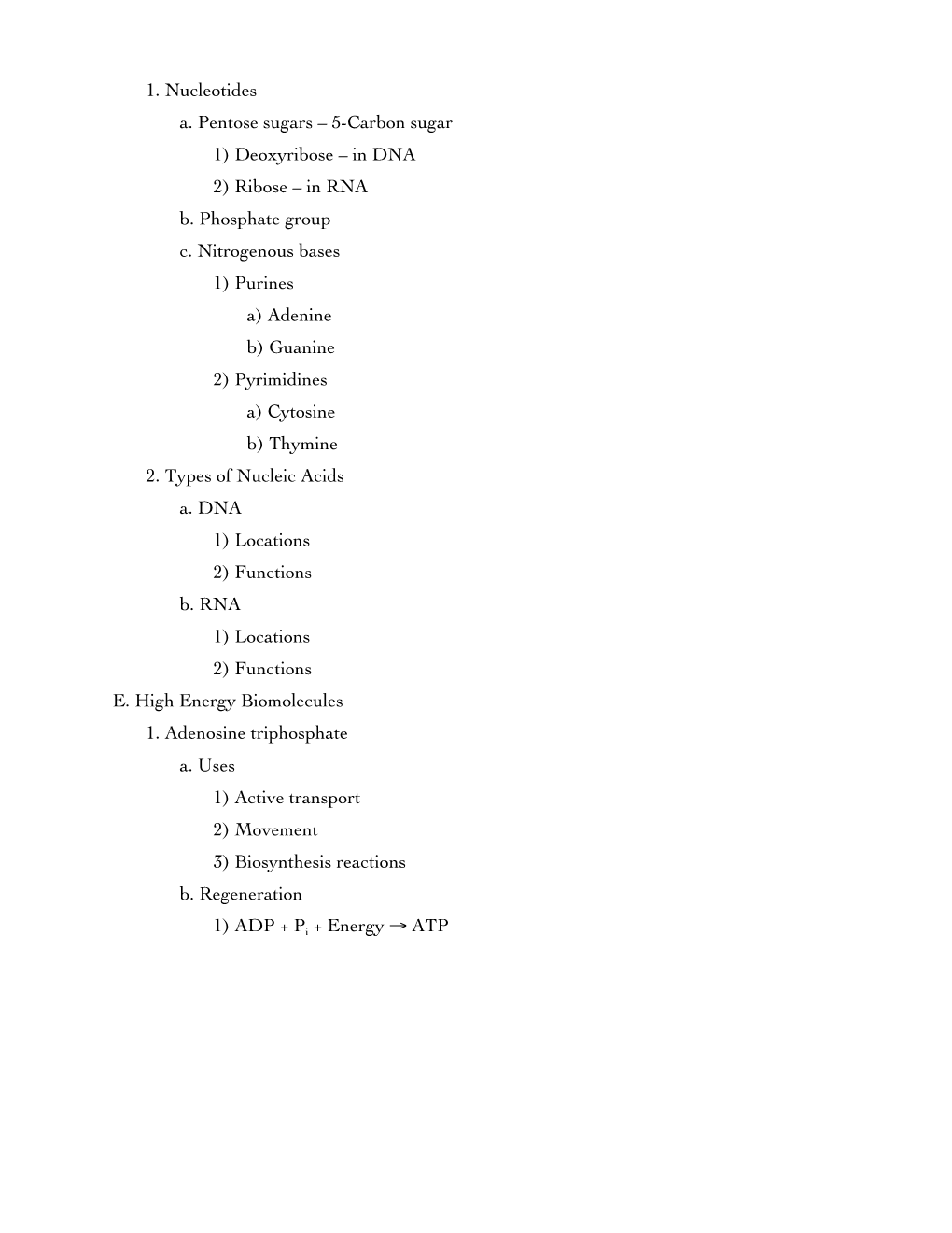 1. Nucleotides A. Pentose Sugars – 5-Carbon Sugar 1) Deoxyribose – in DNA 2) Ribose – in RNA B. Phosphate Group C. Nitroge