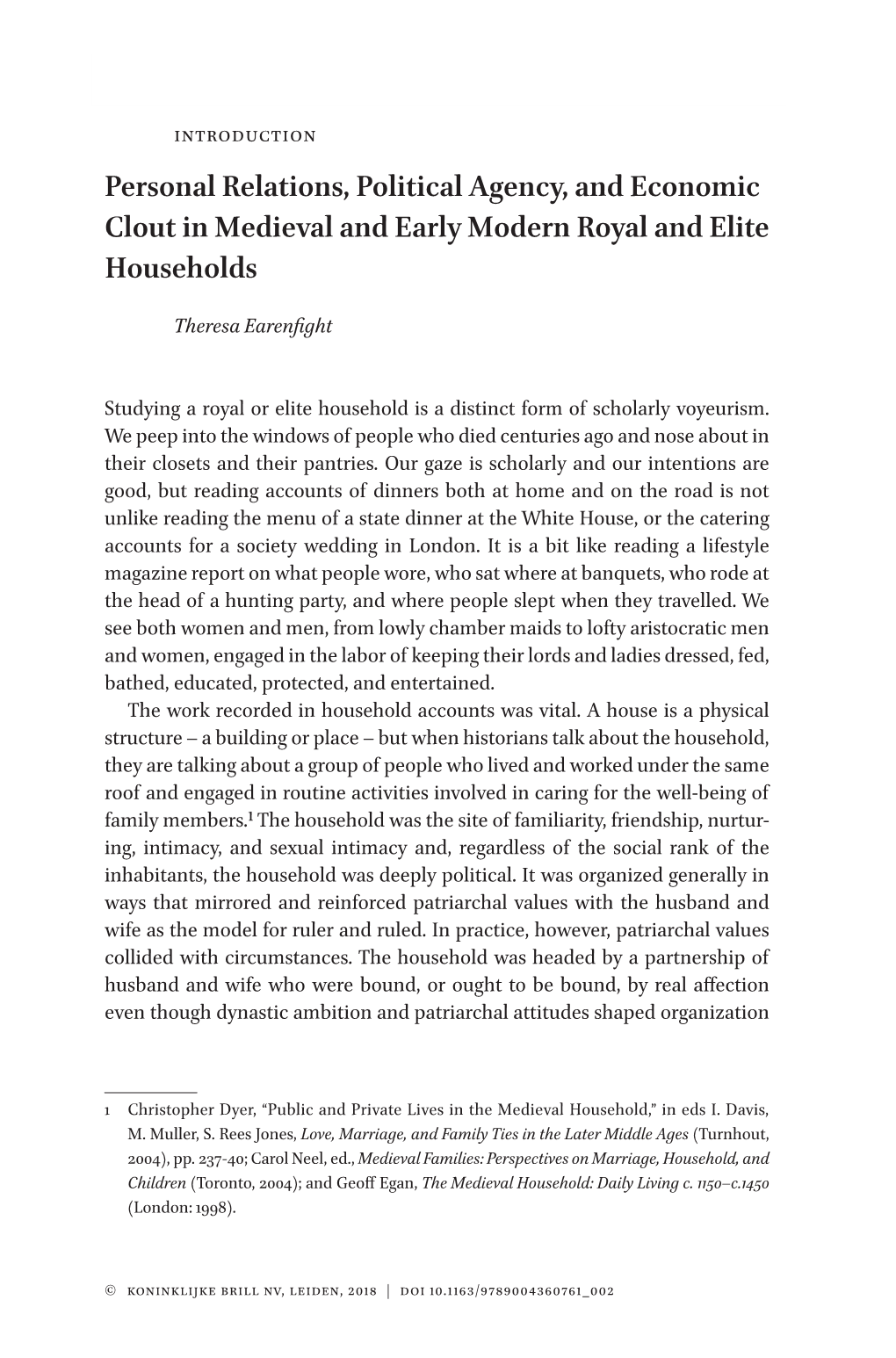 Personal Relations, Political Agency, and Economic Clout in Medieval and Early Modern Royal and Elite Households