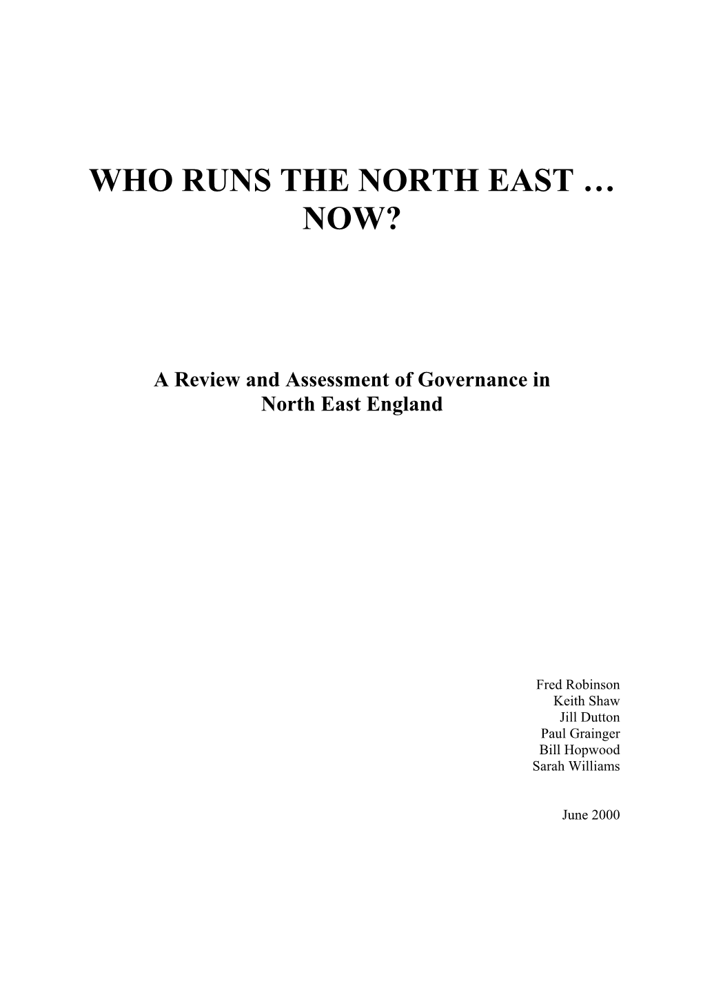 Who Runs the North East … Now?