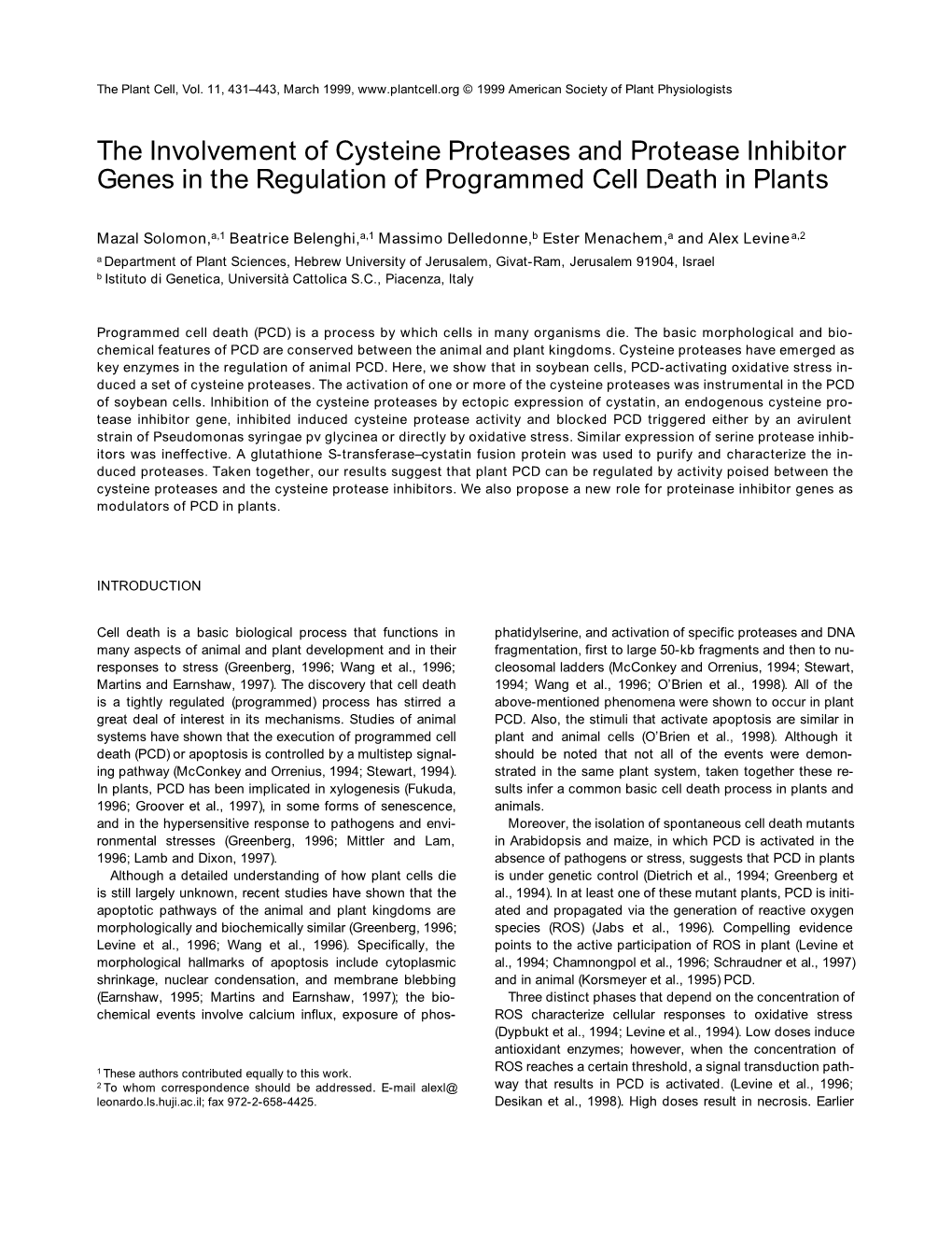 The Involvement of Cysteine Proteases and Protease Inhibitor Genes in the Regulation of Programmed Cell Death in Plants