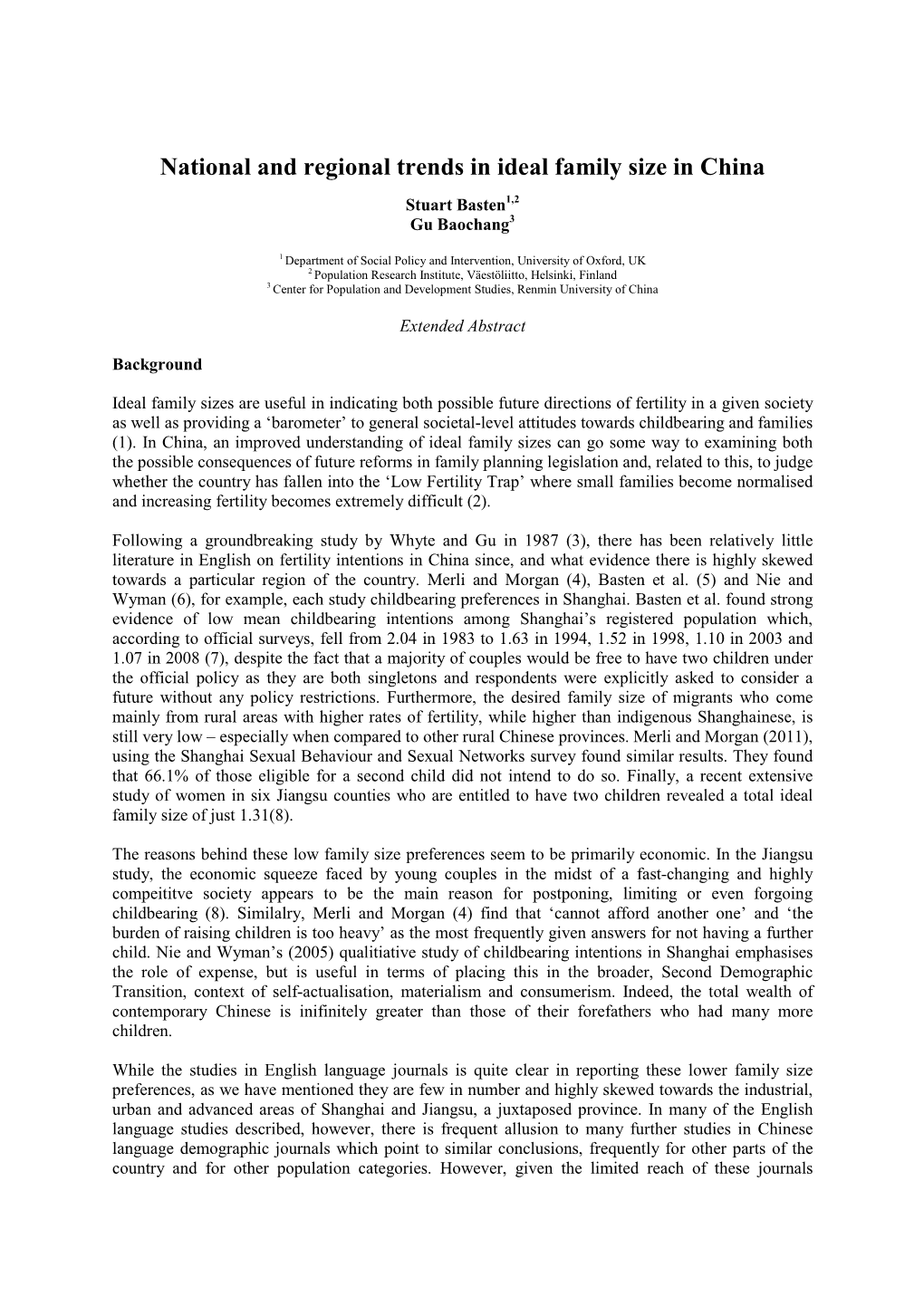 National and Regional Trends in Ideal Family Size in China Stuart Basten1,2 Gu Baochang3