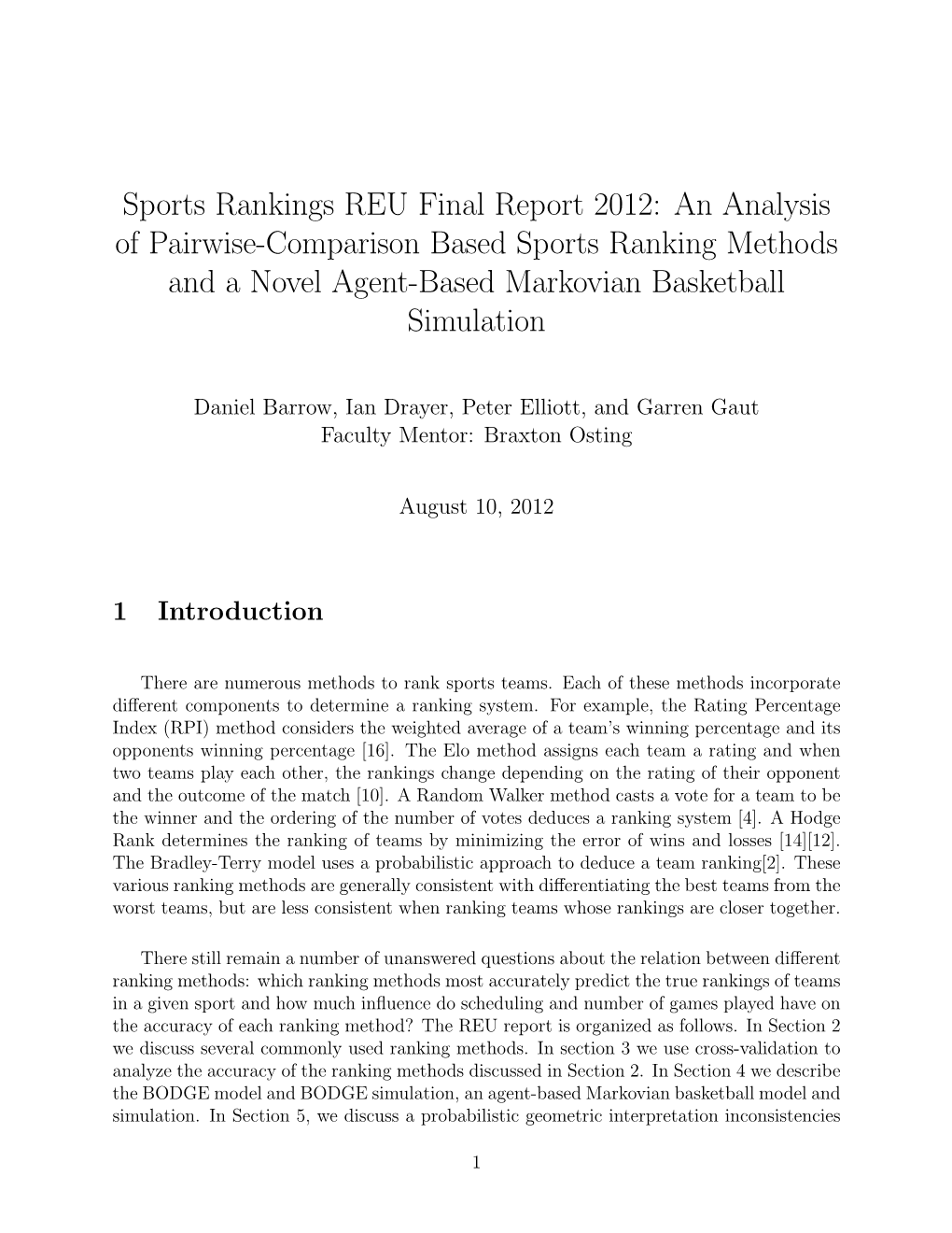 Sports Rankings REU Final Report 2012: an Analysis of Pairwise-Comparison Based Sports Ranking Methods and a Novel Agent-Based Markovian Basketball Simulation