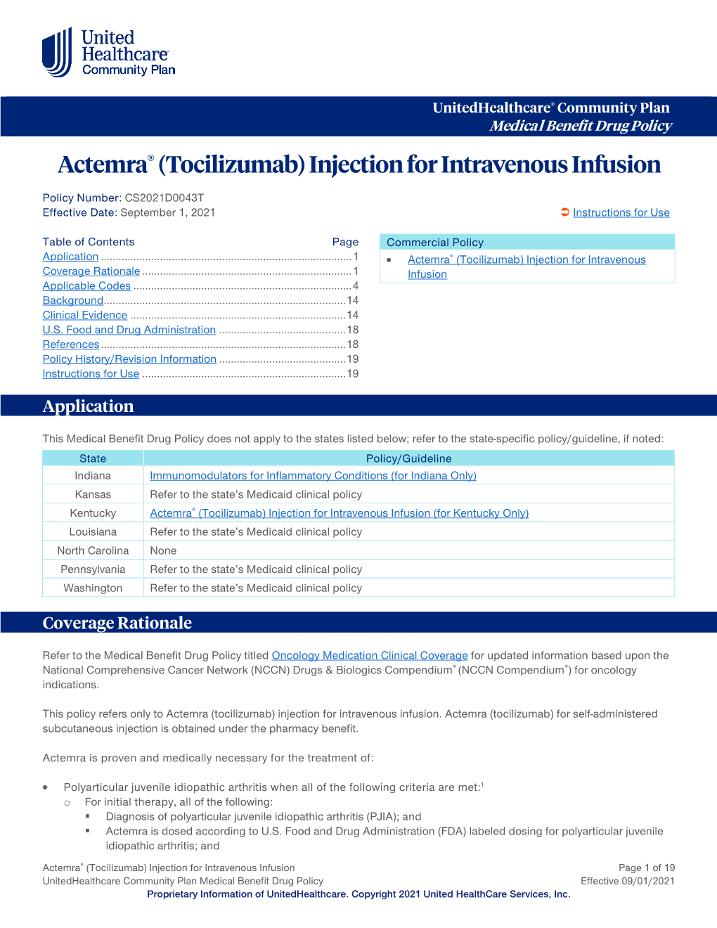 Actemra® (Tocilizumab) Injection for Intravenous Infusion