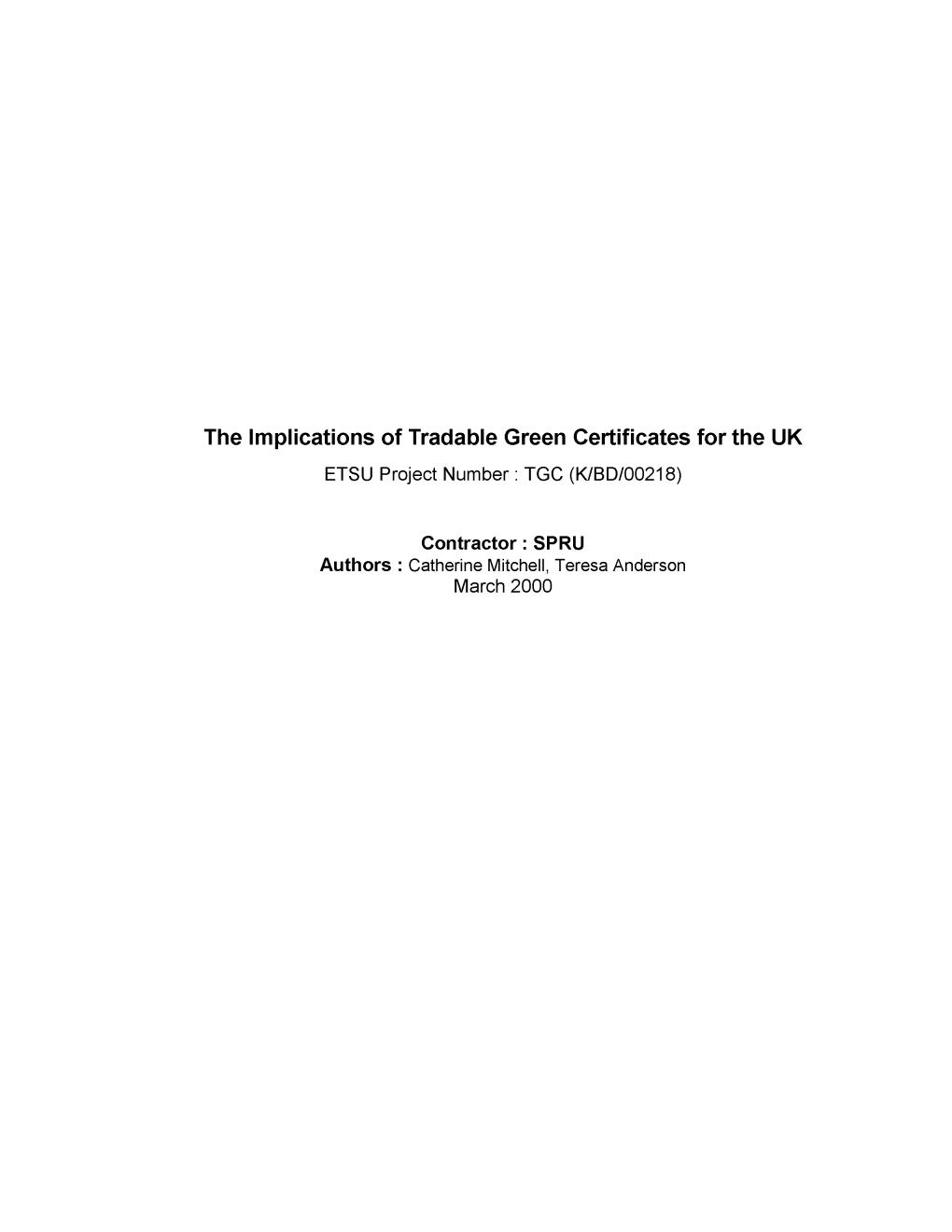 Implications of Tradable Green Certificates for the UK