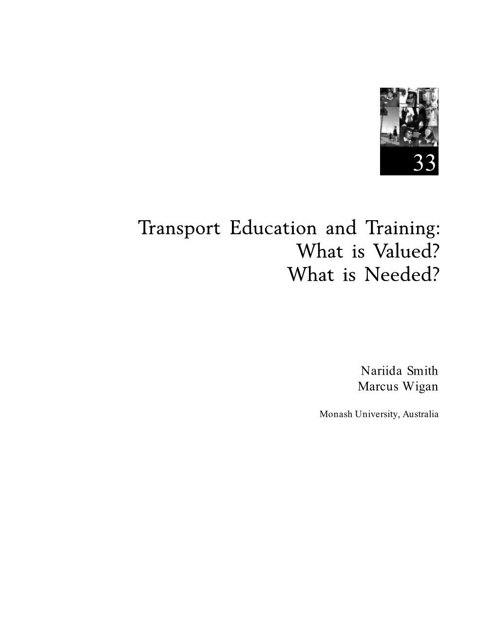 Transport Education and Training: What Is Valued? What Is Needed?