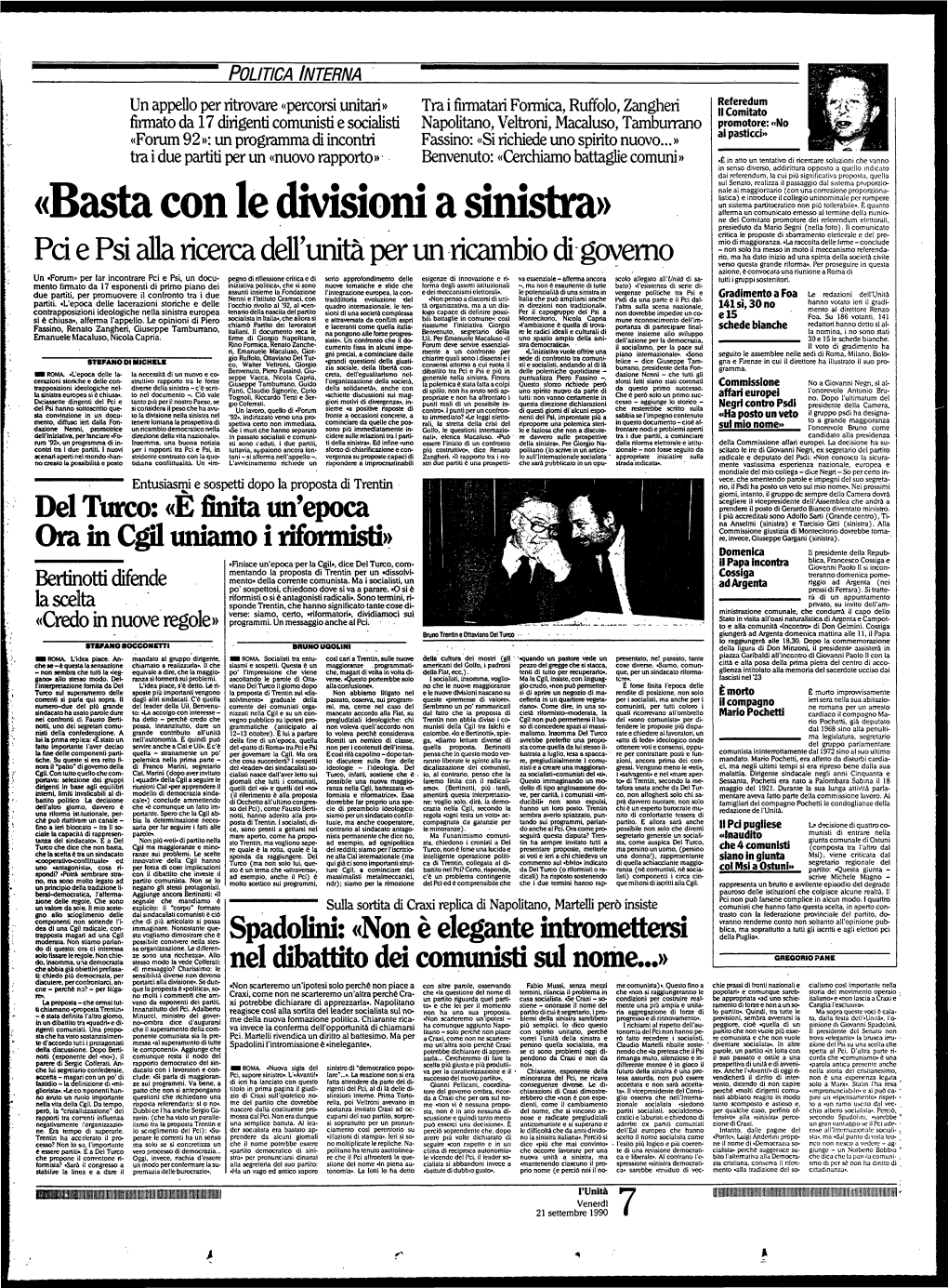 «Basta Con Le Divisioni a Sinistra» Ne Del Comitato Promotore Dei Referendum Elettorali, Presieduto Da Mario Segni (Nella Foto)