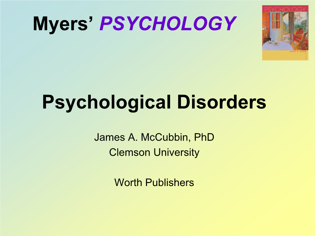 Myers' PSYCHOLOGY Psychological Disorders