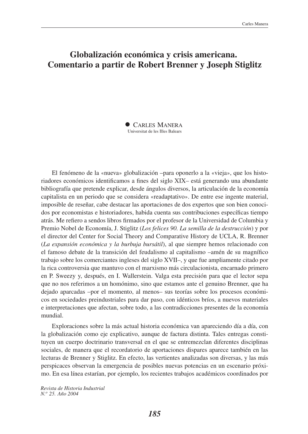 Globalización Económica Y Crisis Americana. Comentario a Partir De