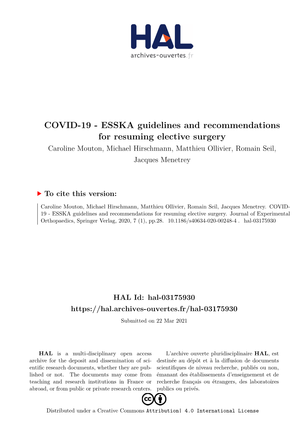 COVID-19 - ESSKA Guidelines and Recommendations for Resuming Elective Surgery Caroline Mouton, Michael Hirschmann, Matthieu Ollivier, Romain Seil, Jacques Menetrey