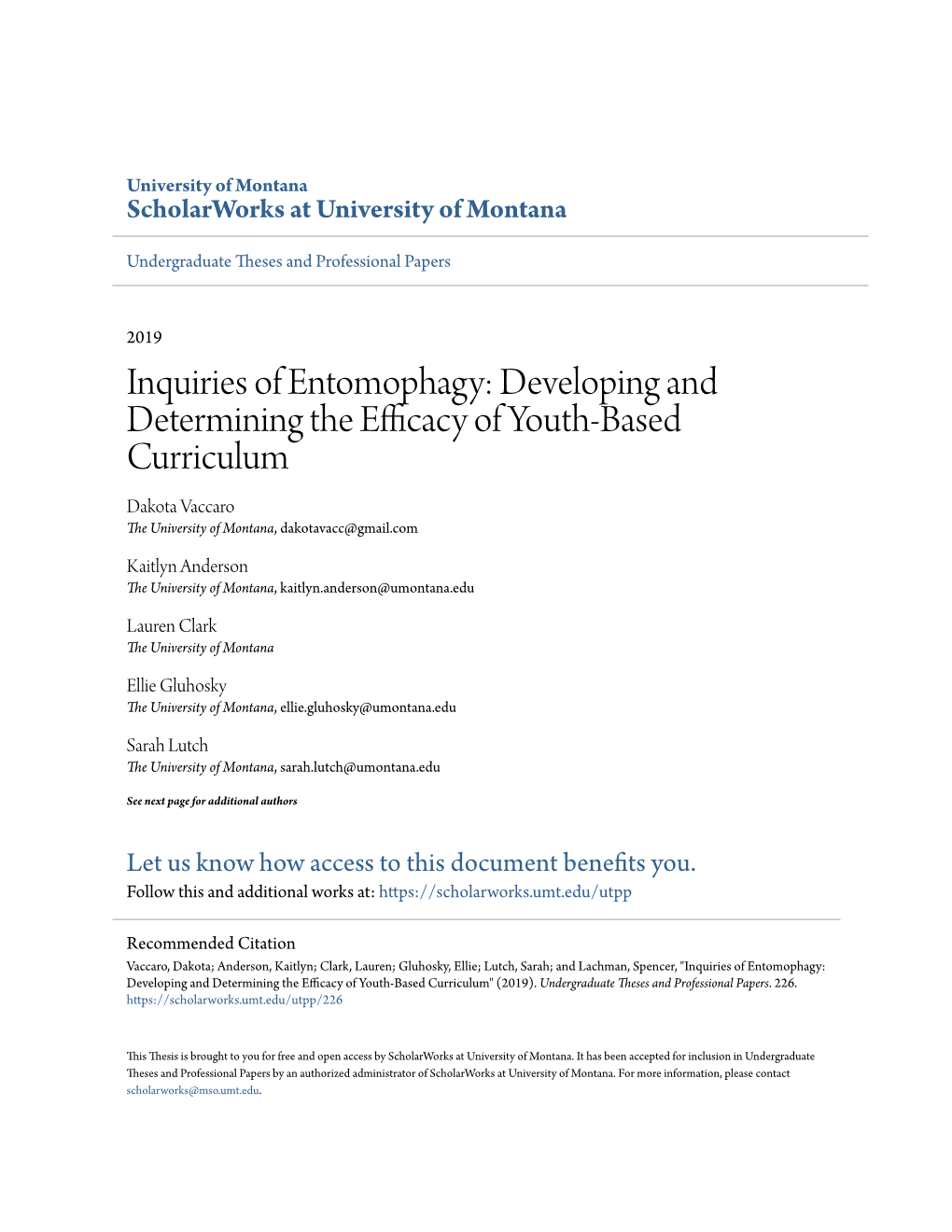 Inquiries of Entomophagy: Developing and Determining the Efficacy of Youth-Based Curriculum Dakota Vaccaro the University of Montana, Dakotavacc@Gmail.Com