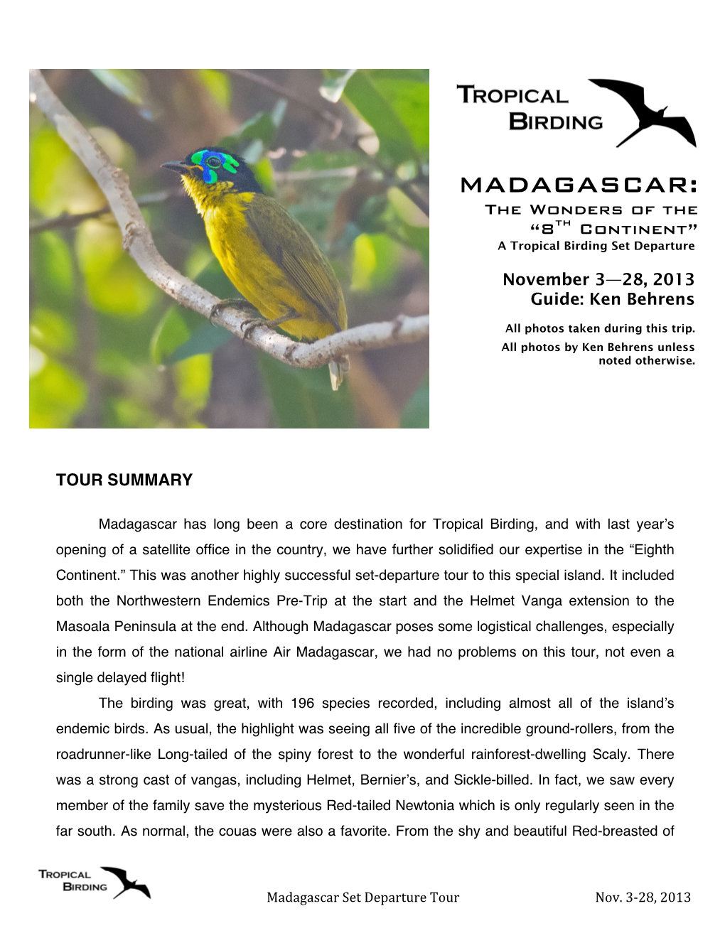 MADAGASCAR: the Wonders of the “8Th Continent” a Tropical Birding Set Departure