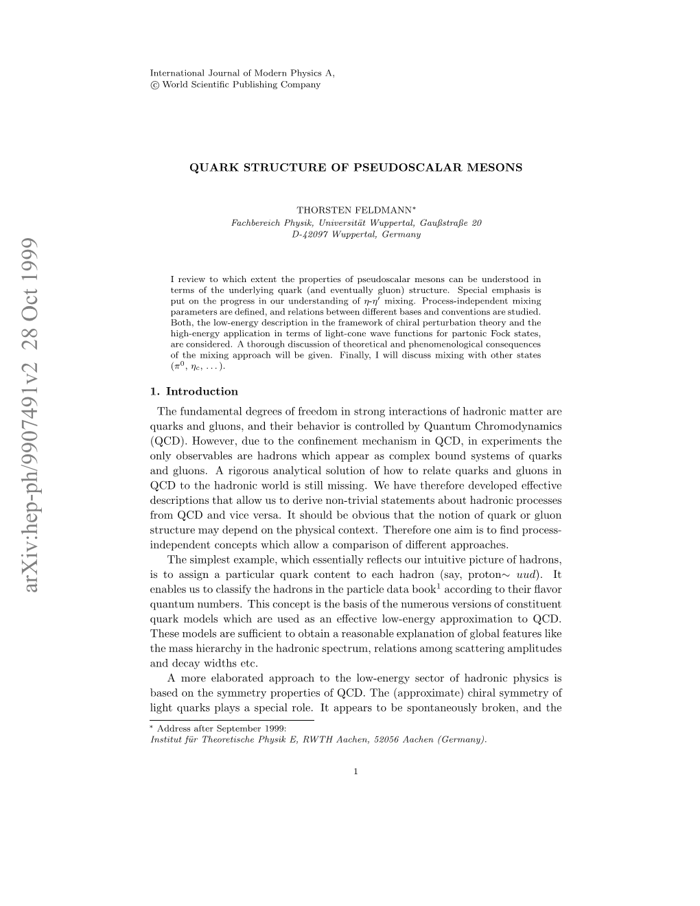 Quark Structure of Pseudoscalar Mesons Light Pseudoscalar Mesons Can Be Identiﬁed As (Almost) Goldstone Bosons