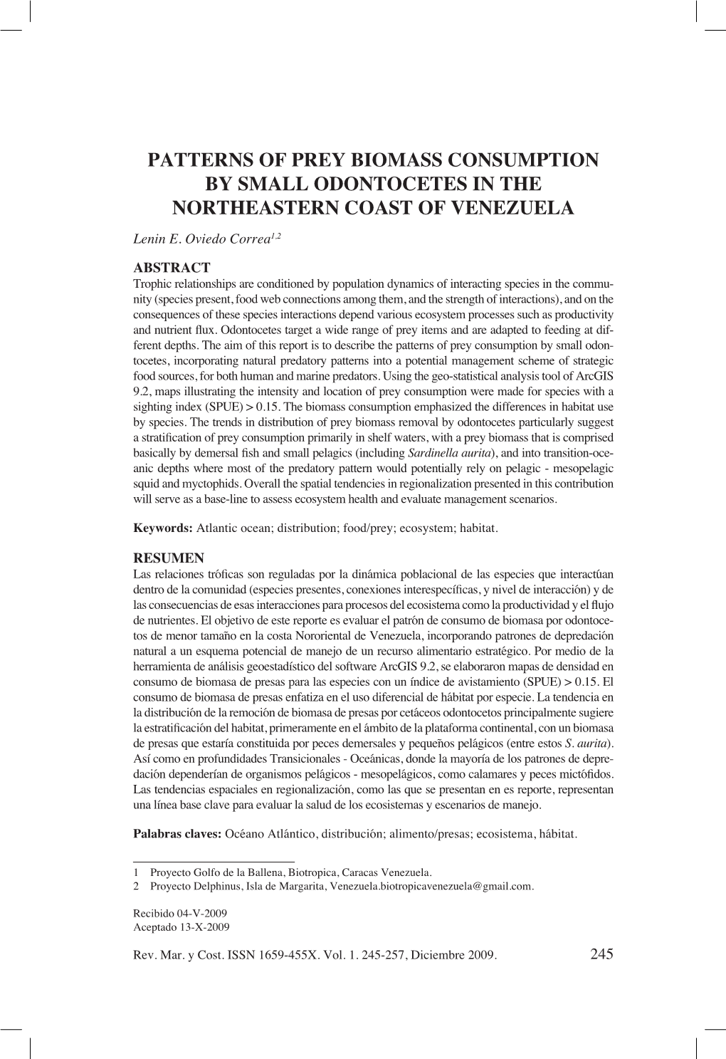 PATTERNS of PREY BIOMASS CONSUMPTION by SMALL ODONTOCETES in the NORTHEASTERN COAST of VENEZUELA Lenin E