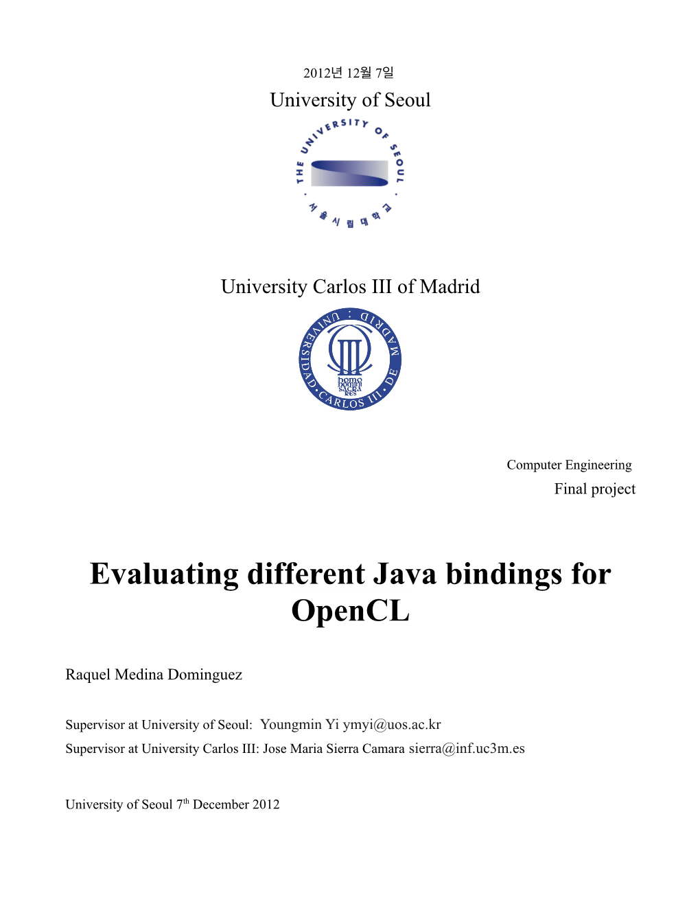 Evaluating Different Java Bindings for Opencl