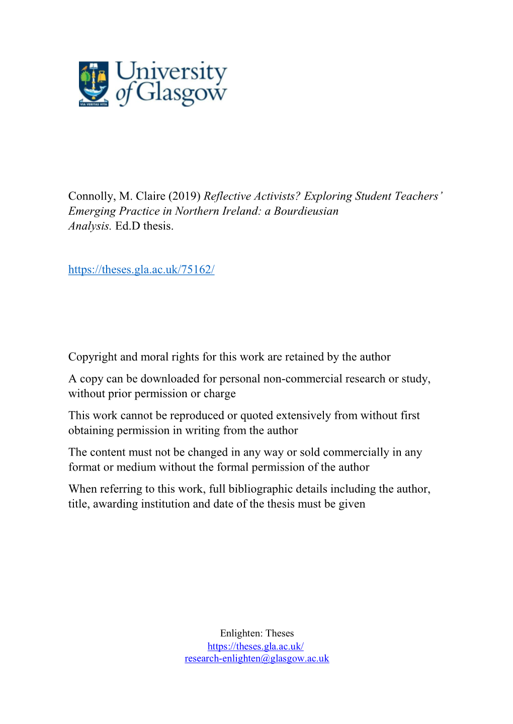 Connolly, M. Claire (2019) Reflective Activists? Exploring Student Teachers’ Emerging Practice in Northern Ireland: a Bourdieusian Analysis