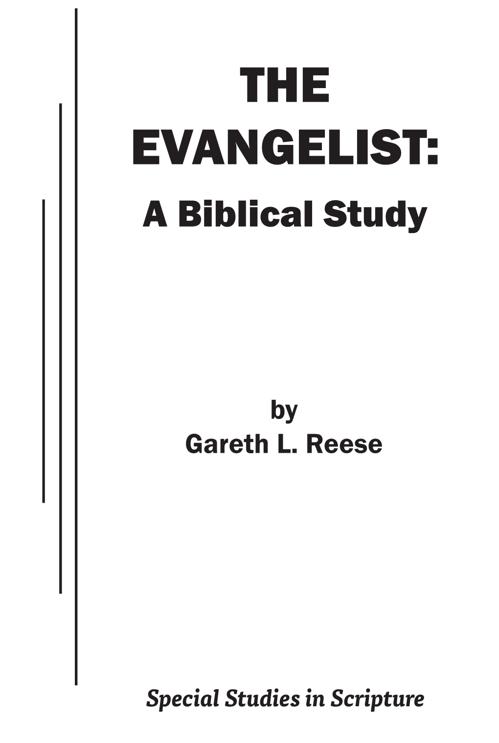 THE EVANGELIST: a Biblical Study