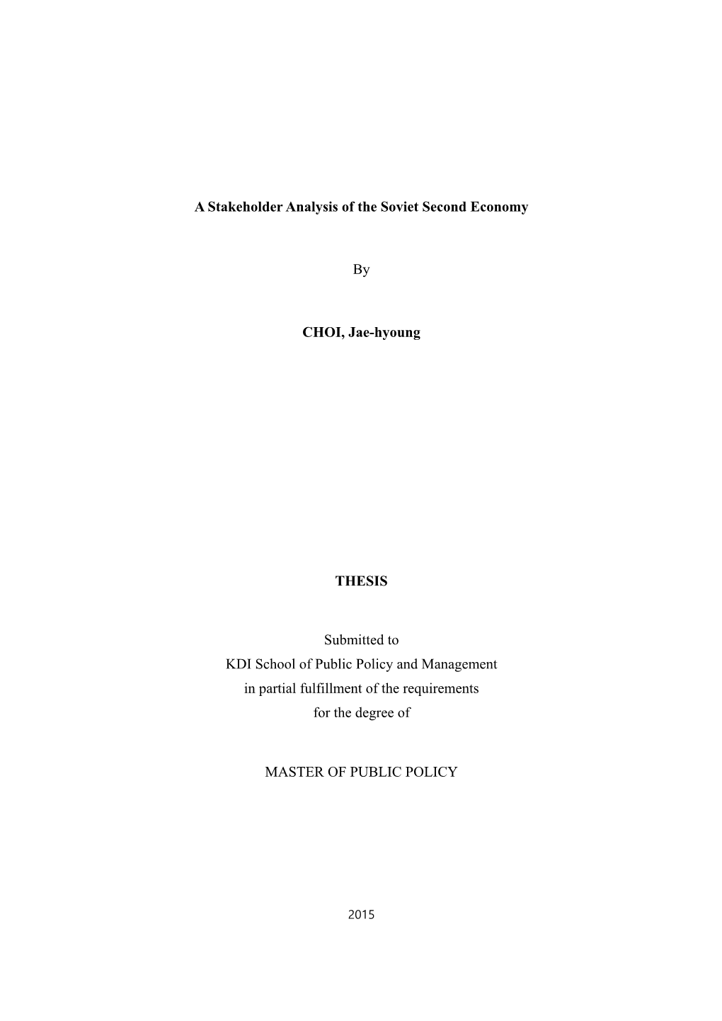 A Stakeholder Analysis of the Soviet Second Economy by CHOI, Jae