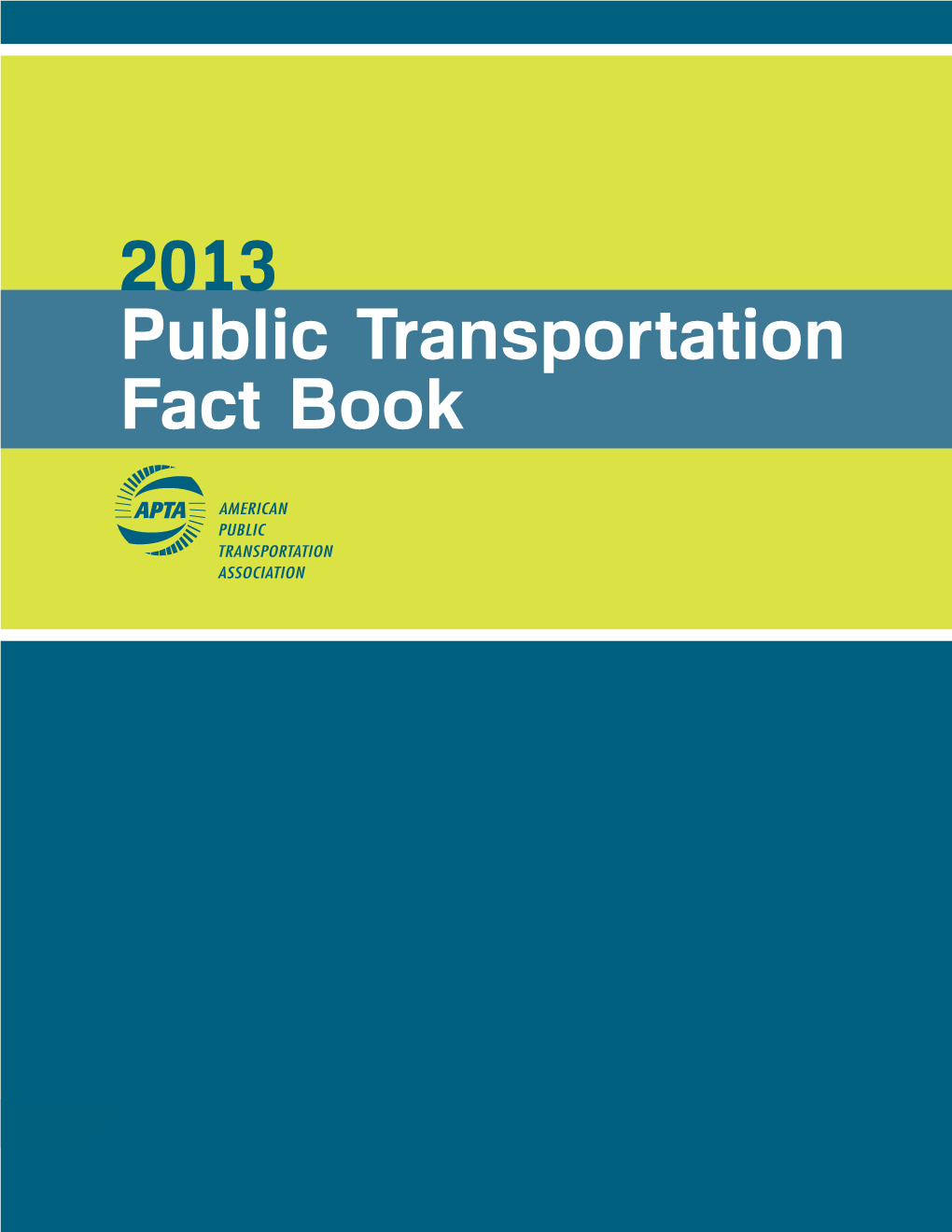 2013 APTA Public Transportation Fact Book