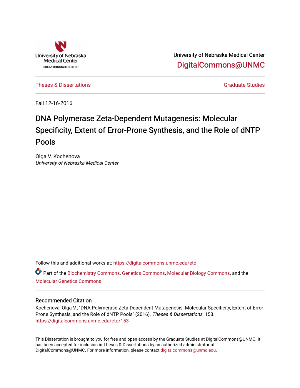 DNA Polymerase Zeta-Dependent Mutagenesis: Molecular Specificity, Extent of Error-Prone Synthesis, and the Role of Dntp Pools