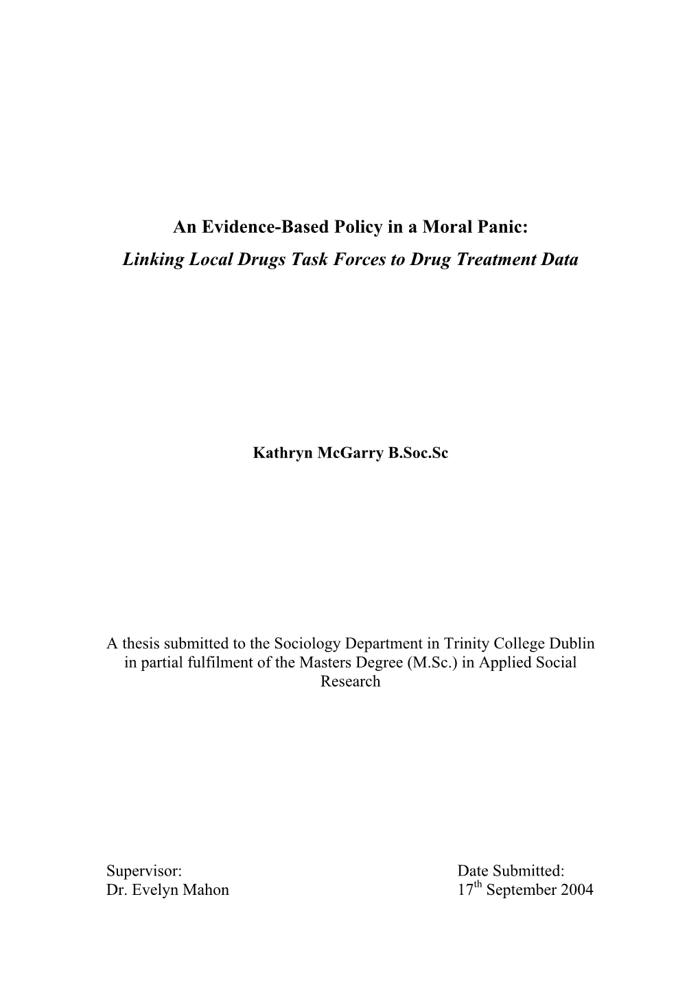 An Evidence-Based Policy in a Moral Panic: Linking Local Drugs Task Forces to Drug Treatment Data
