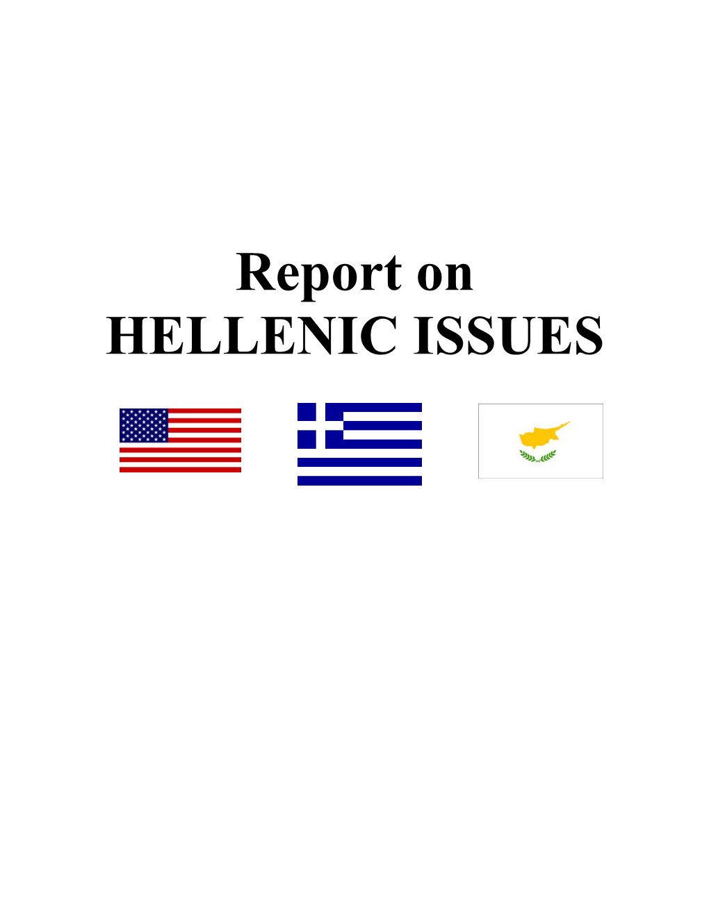 Report on HELLENIC ISSUES