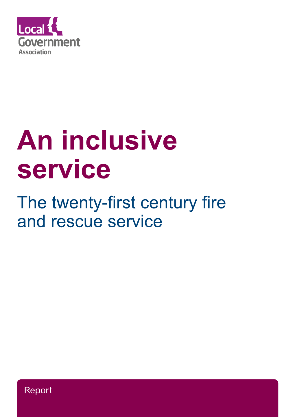 An Inclusive Service: the Twenty-First Century Fire and Rescue