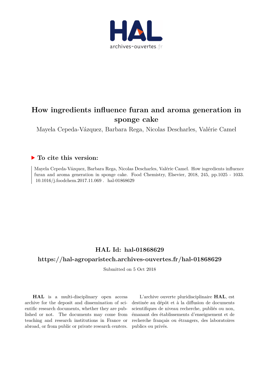 How Ingredients Influence Furan and Aroma Generation in Sponge Cake Mayela Cepeda-Vázquez, Barbara Rega, Nicolas Descharles, Valérie Camel