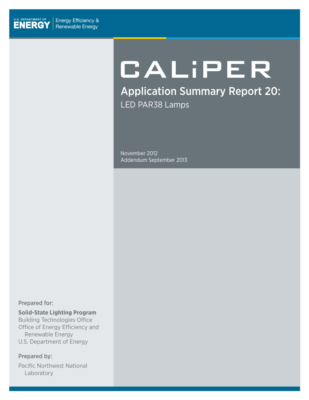 Caliper Application Summary Report 20: LED PAR38 Lamps