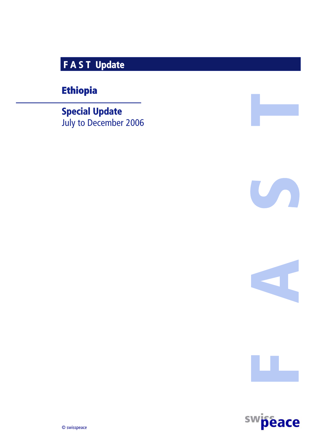 F a S T Update Ethiopia Special Update July to December 2006