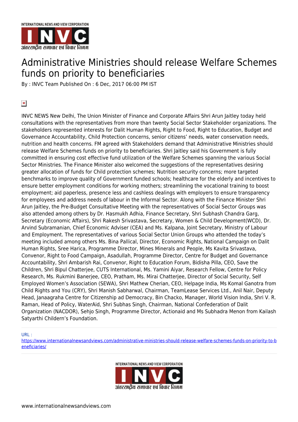 Administrative Ministries Should Release Welfare Schemes Funds on Priority to Beneﬁciaries by : INVC Team Published on : 6 Dec, 2017 06:00 PM IST