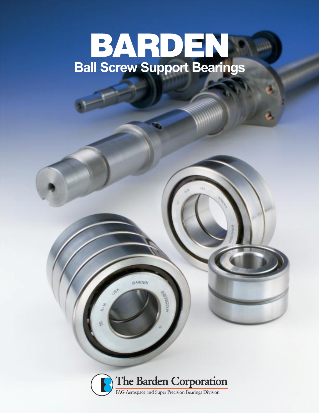 BARDEN Ball Screw Support Bearings BEARING NOMENCLATURE