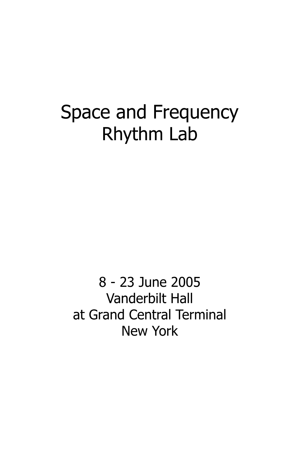 Space and Frequency Rhythm Lab