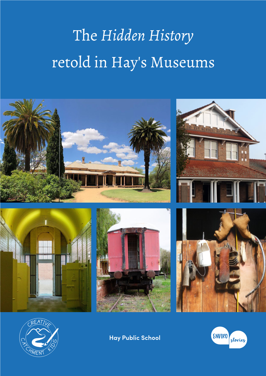 The Hidden History Retold in Hay's Museums