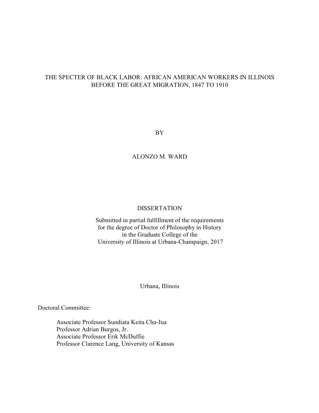 The Specter of Black Labor: African American Workers in Illinois Before the Great Migration, 1847 to 1910