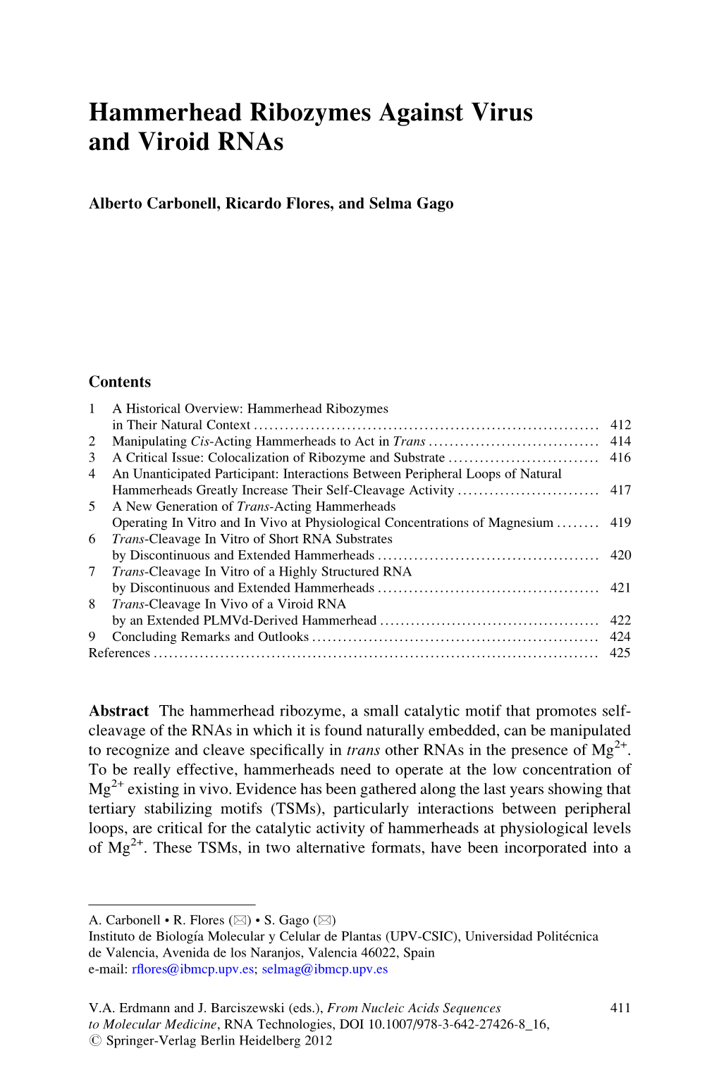 Hammerhead Ribozymes Against Virus and Viroid Rnas