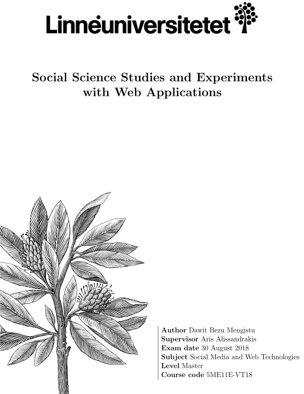 Social Science Studies and Experiments with Web Applications