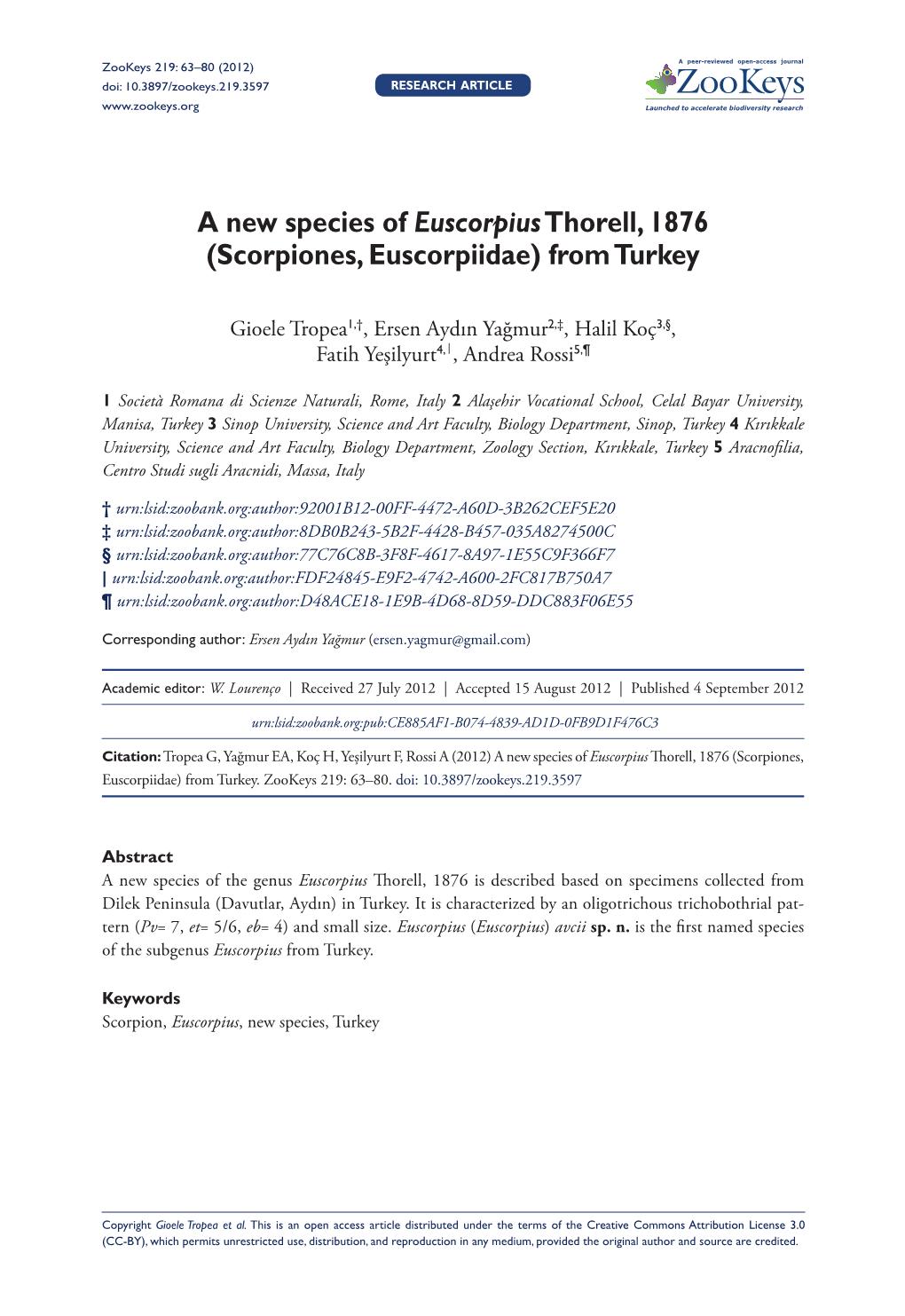 Scorpiones, Euscorpiidae) from Turkey 63 Doi: 10.3897/Zookeys.219.3597 Research Article Launched to Accelerate Biodiversity Research