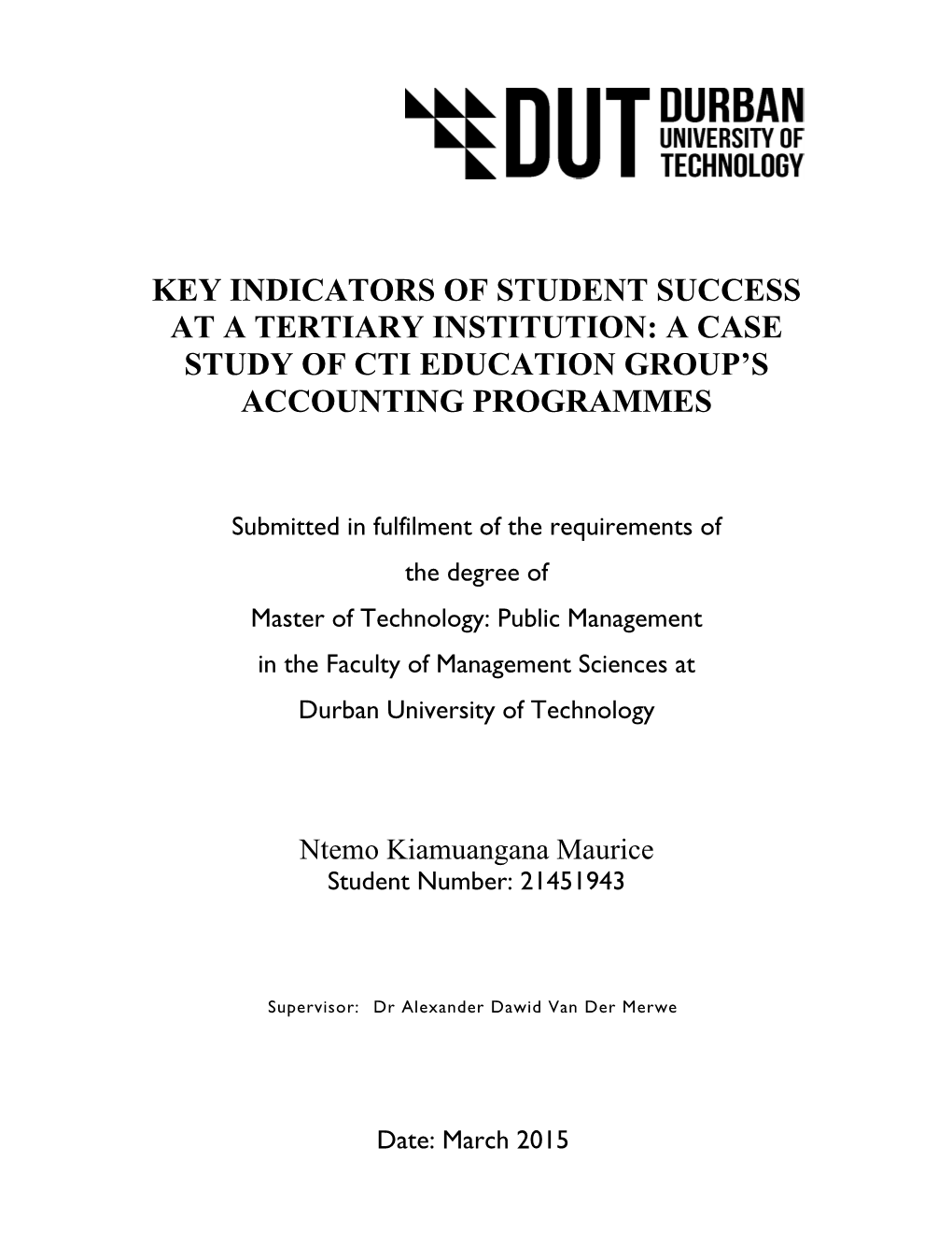 Key Indicators of Student Success at a Tertiary Institution: a Case Study of Cti Education Group’S Accounting Programmes