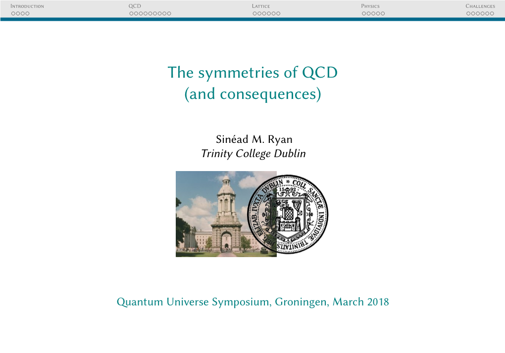 The Symmetries of QCD (And Consequences)