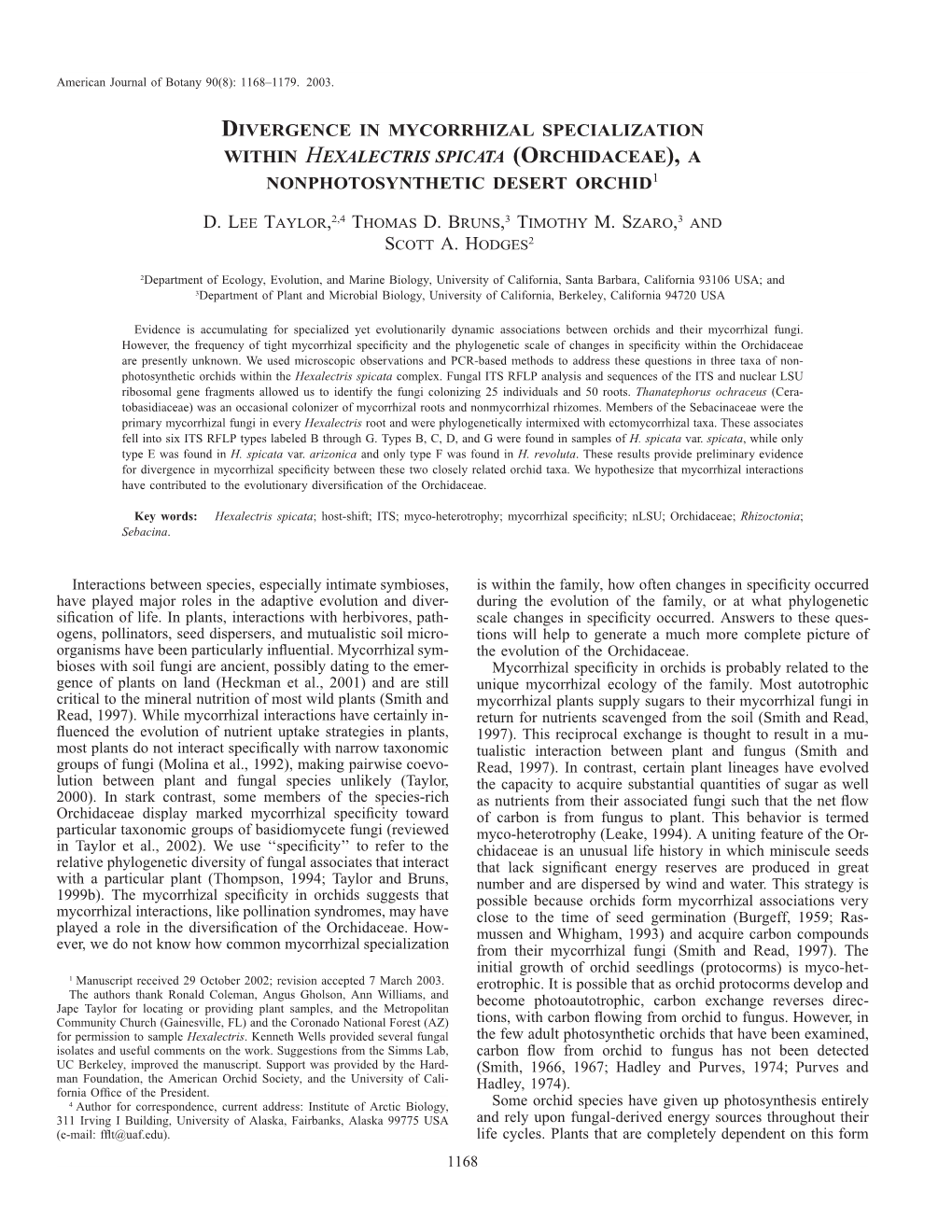 Divergence in Mycorrhizal Specialization Within Hexalectris Spicata (Orchidaceae), a Nonphotosynthetic Desert Orchid1