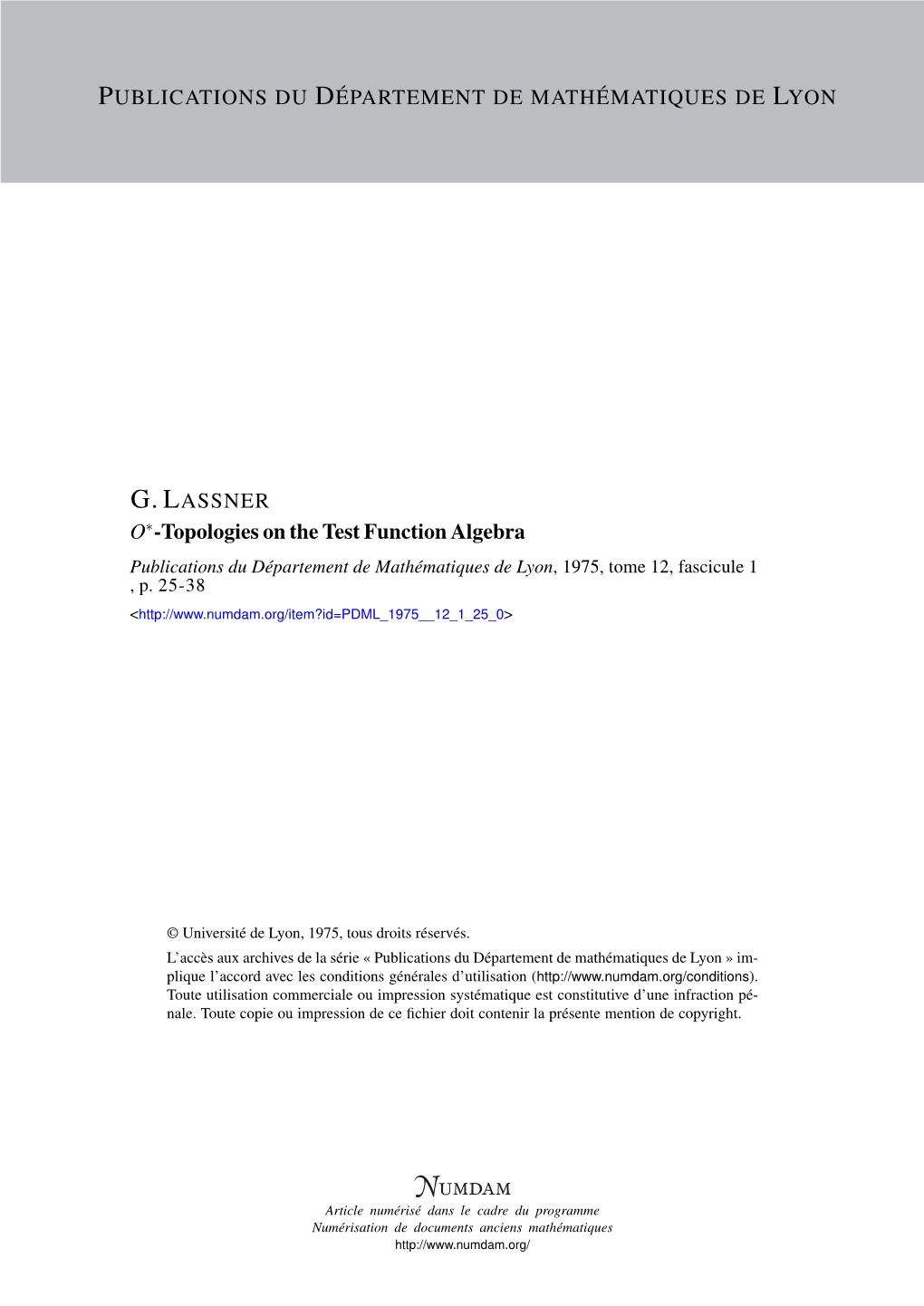 Topologies on the Test Function Algebra Publications Du Département De Mathématiques De Lyon, 1975, Tome 12, Fascicule 1 , P