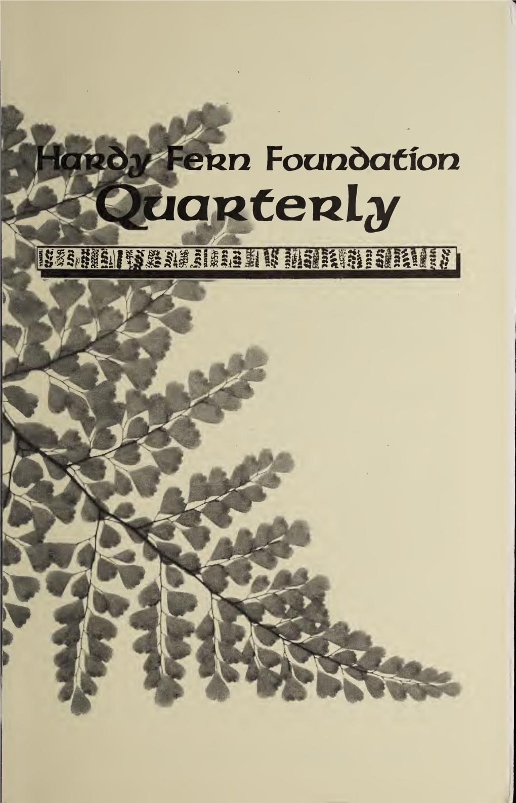 Fall 2001 HARDY FERN FOUNDATION QUARTERLY Marlin Rickard to Lecture