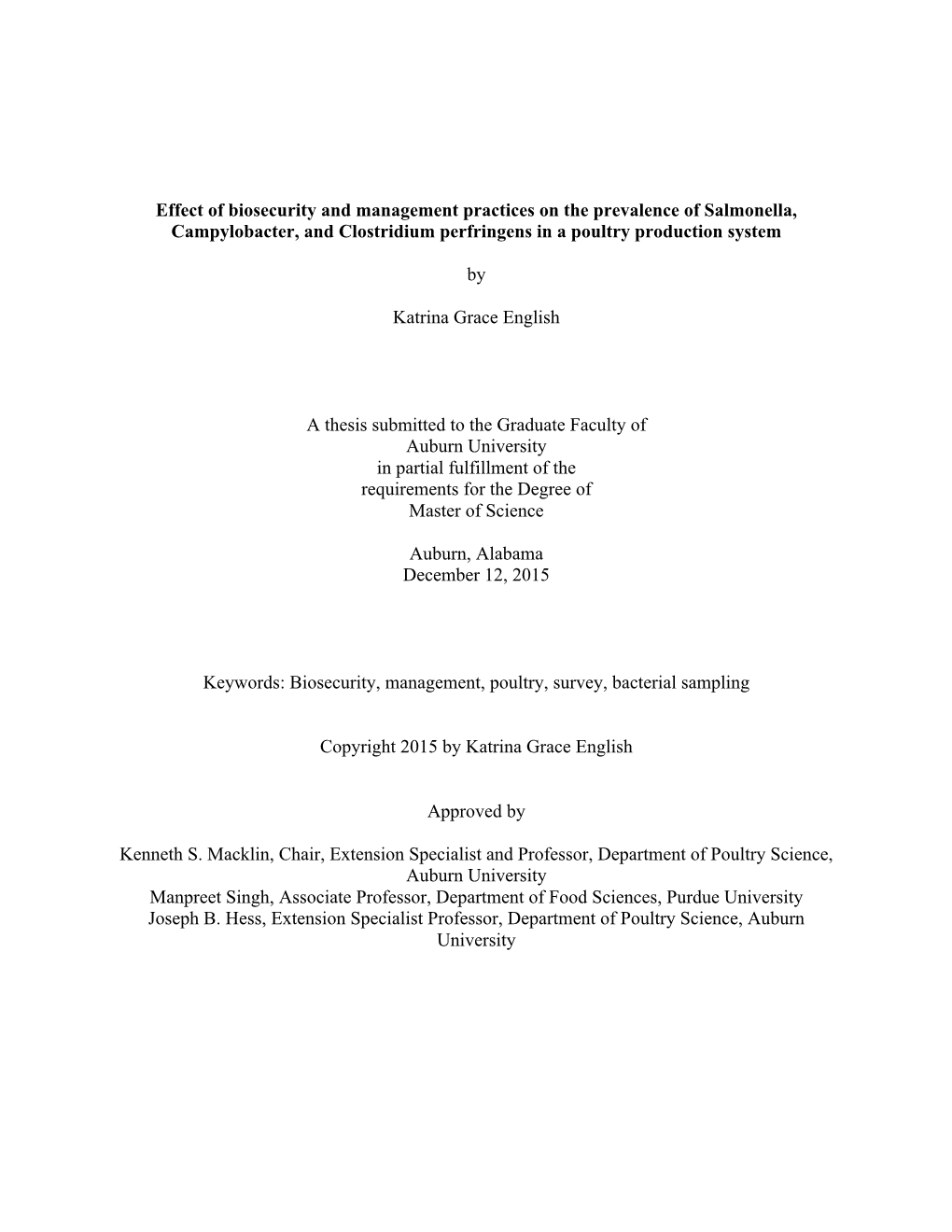 Effect of Biosecurity and Management Practices on the Prevalence of Salmonella, Campylobacter, and Clostridium Perfringens in a Poultry Production System