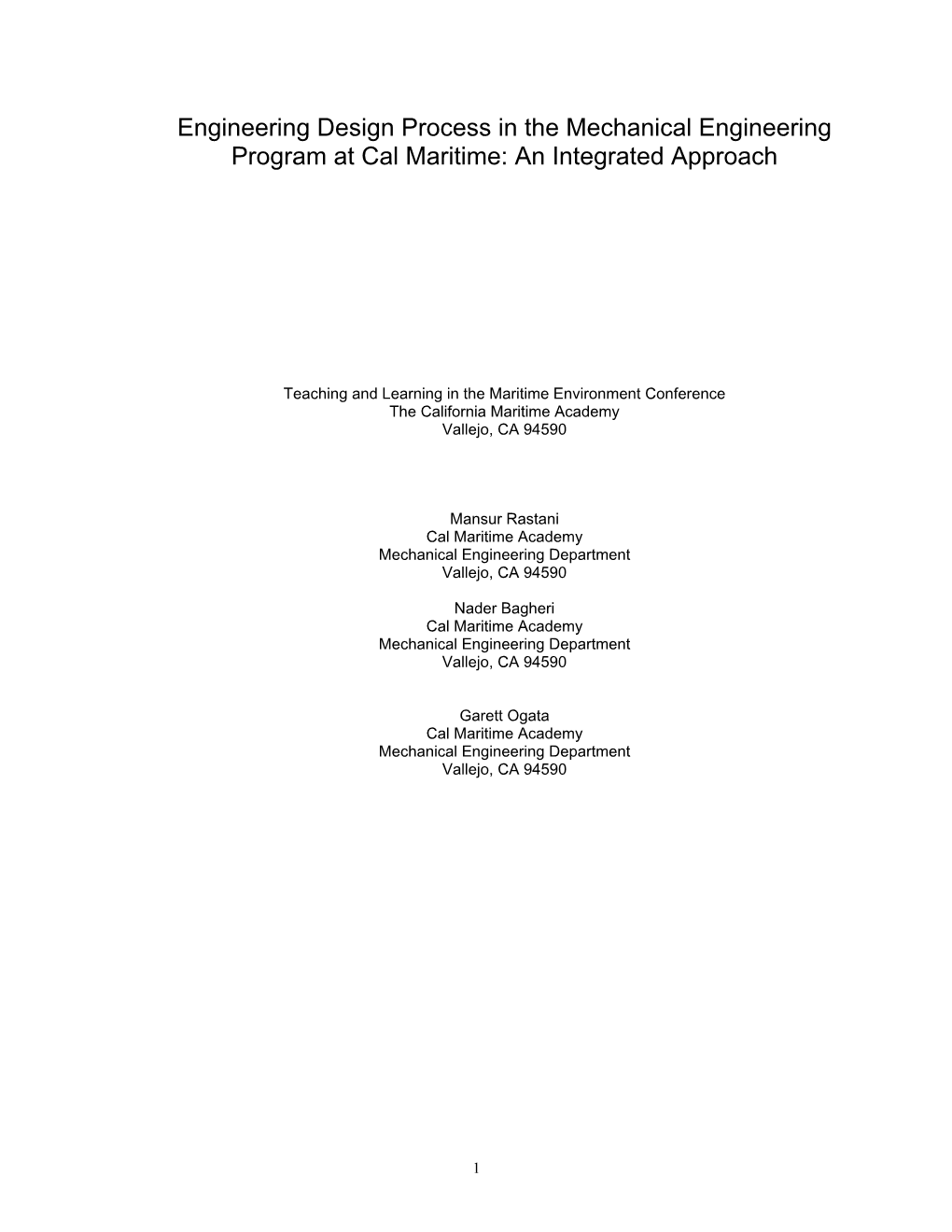 Engineering Design Process in the Mechanical Engineering Program at Cal Maritime: an Integrated Approach